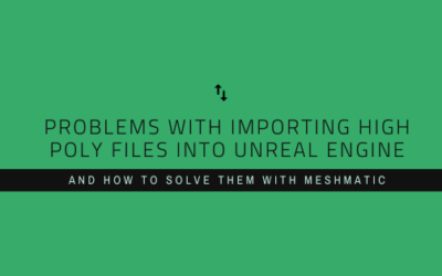 Problems with importing high-poly files into Unreal Engine