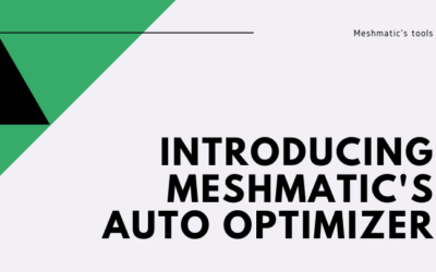 Introducing Meshmatic’s Auto Optimizer for 3D files