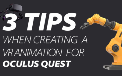 3 tips for creating an animation for VR in Oculus Quest